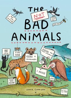 The Not BAD Animals (eBook, PDF) - Corrigan, Sophie