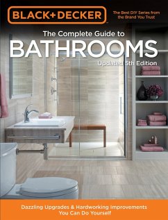 Black & Decker Complete Guide to Bathrooms 5th Edition (eBook, ePUB) - Editors of Cool Springs Press