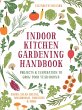 Indoor Kitchen Gardening Handbook... - Bild 1