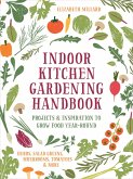 Indoor Kitchen Gardening Handbook (eBook, ePUB)