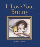 I Love You, Bunny (eBook, ePUB) I Love You, Bunny (eBook, ePUB)