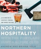 Northern Hospitality with The Portland Hunt + Alpine Club (eBook, ePUB)