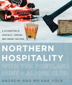 Northern Hospitality with The Portland Hunt + Alpine Club (eBook, ePUB) - Volk, Andrew; Volk, Briana
