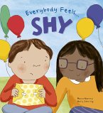 Everybody Feels Shy (eBook, ePUB) Everybody Feels Shy (eBook, ePUB)