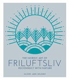 The Nordic Art of Friluftsliv (eBook, ePUB)