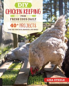DIY Chicken Keeping from Fresh Eggs Daily (eBook, ePUB) - Steele, Lisa