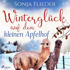 Winterglück auf dem kleinen Apfelhof / Fünf Alpakas für die Liebe Bd.2 (MP3-Download) - Flieder, Sonja