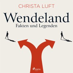 Wendeland - Fakten und Legenden (MP3-Download) - Luft, Christa