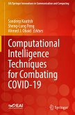 Computational Intelligence Techniques for Combating COVID-19