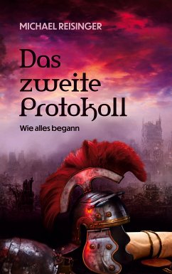 Das zweite Protokoll (eBook, ePUB) - Reisinger, Michael