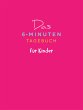 Das 6-Minuten-Tagebuch für Kinder... - Bild 1