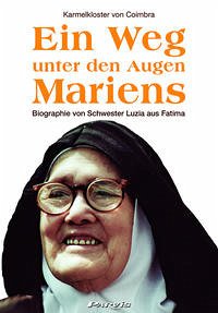 Ein Weg unter den Augen Mariens Ein Weg unter den Augen Mariens