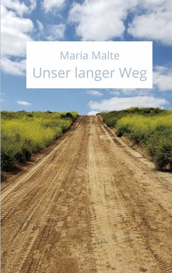 Unser langer Weg (eBook, ePUB) - Malte, Maria