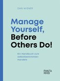 Manage Yourself, Before Others Do! (eBook, PDF)