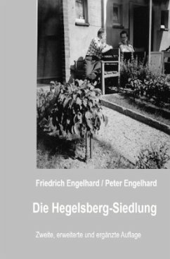 Die Hegelsberg-Siedlung - Engelhard, Peter