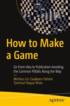 How to Make a Game - Fahme, Minhaz-Us-Salakeen;Khan, Tanimul Haque