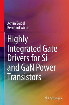 Highly Integrated Gate Drivers for Si and GaN Power Transistors - Seidel, Achim;Wicht, Bernhard