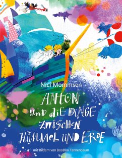 Anton und die Dinge zwischen Himmel und Erde (eBook, ePUB)