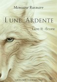 Lune Ardente - Tome 2 (eBook, ePUB)