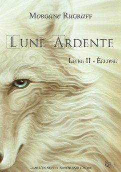 Lune Ardente - Tome 2 (eBook, ePUB) - Rugraff, Morgane