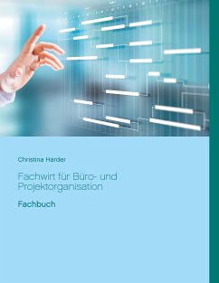 Fachwirt für Büro- und Projektorganisation (eBook, ePUB) - Harder, Christina