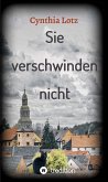 Sie verschwinden nicht (eBook, ePUB)