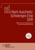 Nach Auschwitz: Schwieriges Erbe DDR