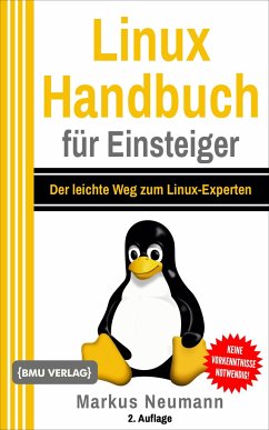 Linux Handbuch für Einsteiger - Neumann, Markus