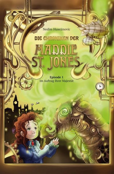 Die Chroniken der Maddie St. Jones (eBook, ePUB) Die Chroniken der Maddie St. Jones (eBook, ePUB)