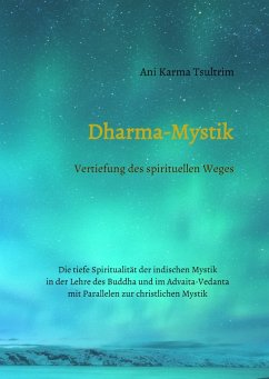 Dharma-Mystik (eBook, ePUB) - Tsultrim, Ani Karma