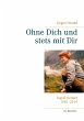 Ohne Dich und stets mit Dir (eBook,... - Bild 1