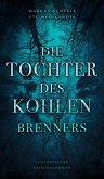 Die Tochter des Kohlenbrenners (eBook, ePUB)