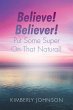Believe! Believer! Put Some Super On... - Bild 1