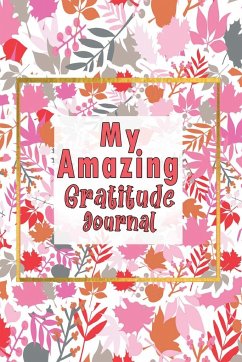 My Amazing Gratitude Journal - Colors, Magical