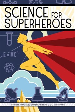 Science for Superheroes - Hawkins, Palmer; Heumann, Steven