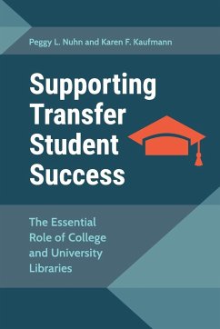 Supporting Transfer Student Success - Nuhn, Peggy; Kaufmann, Karen