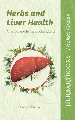 Herbs and Liver Health - Murphy, Sarah