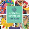 Stitch and String Lab for Kids (eBook,... - Bild 1