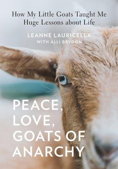 Peace, Love, Goats of Anarchy (eBook, PDF) - Lauricella, Leanne; Brydon, Alli