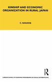 Kinship and Economic Organisation in Rural Japan (eBook, PDF) Kinship and Economic Organisation in Rural Japan (eBook, PDF)