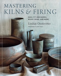 Mastering Kilns and Firing (eBook, ePUB) - Oesterritter, Lindsay