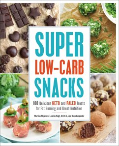 Super Low-Carb Snacks (eBook, ePUB) - Slajerova, Martina; Carpender, Dana; Voigt, Landria