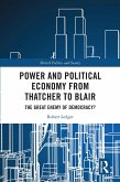 Power and Political Economy from Thatcher to Blair (eBook, ePUB)