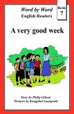 A Very Good Week (Word by Word Graded Readers for Children, #7) (eBook, ePUB)