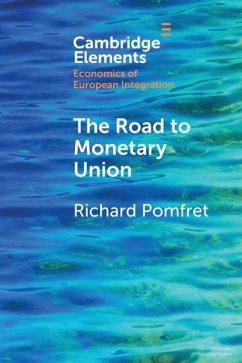 The Road to Monetary Union - Pomfret, Richard (University of Adelaide)