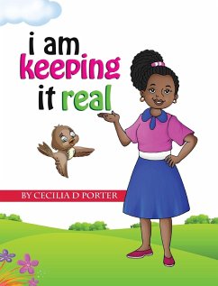 I AM KEEPING IT REAL - Porter, Cecilia D.