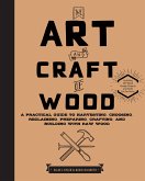 The Art and Craft of Wood (eBook, ePUB)