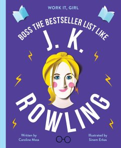 Work It, Girl: J. K. Rowling (eBook, ePUB) - Moss, Caroline