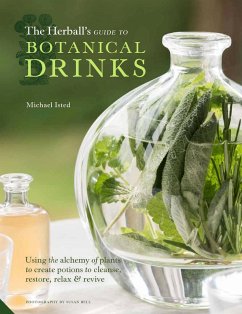 The Herball's Guide to Botanical Drinks (eBook, ePUB) - Isted, Michael