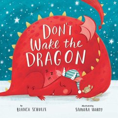 Don't Wake the Dragon (eBook, ePUB) - Schulze, Bianca; Clever Publishing